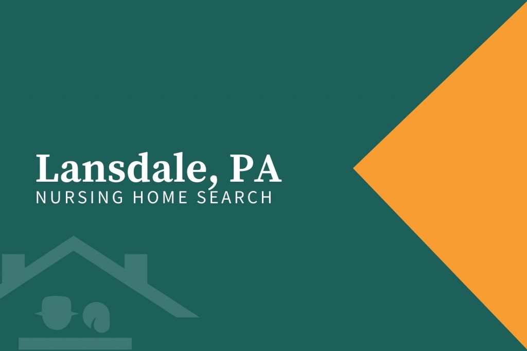 Lansdale, PA Nursing Home Search (22), PA Nursing Home Search (22)